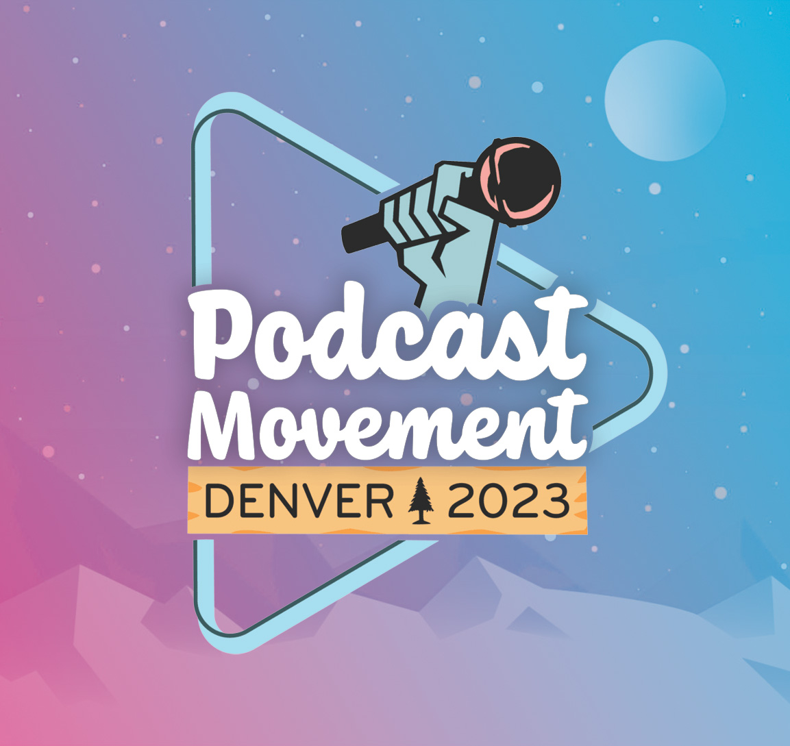 Podcast Movement Denver 2023 Veritone One